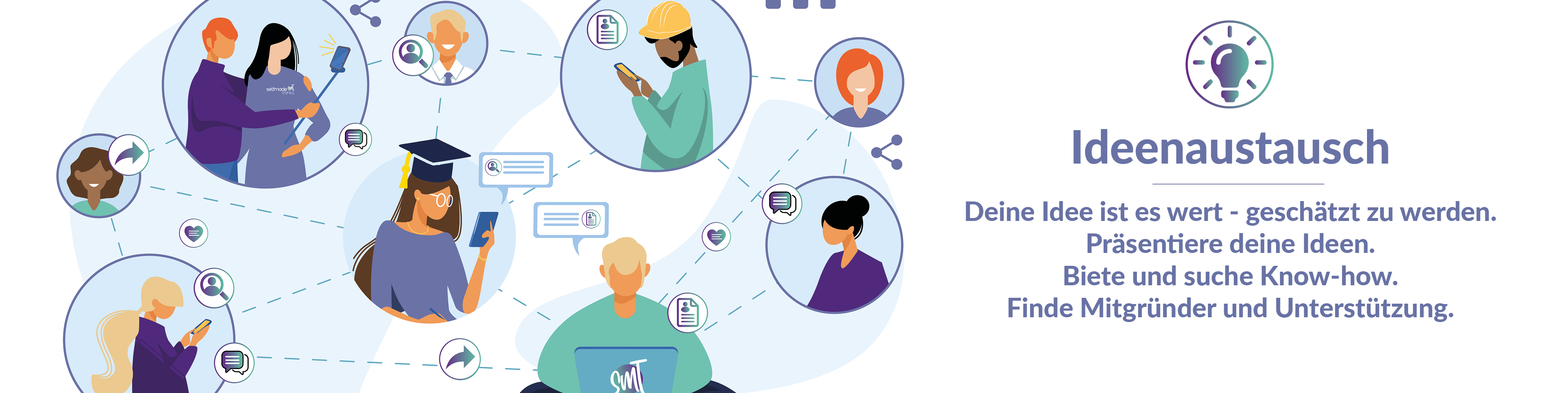 Ideenaustausch - Deine Idee ist es wert - geschätzt zu werden. Präsentiere deine Ideen. Biete und suche Know-how. Finde Mitgründer und Unterstützung.